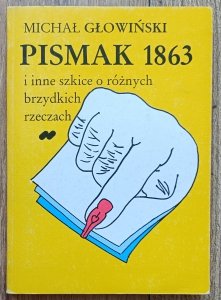 Michał Głowiński • Pismak 1863 / dedykacja autorska