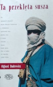 Olgierd Budrewicz • Ta przeklęta susza [Afryka]