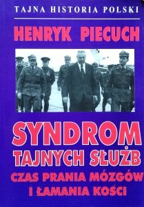 Henryk Piecuch • Syndrom tajnych służb