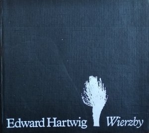Edward Hartwig • Wierzby