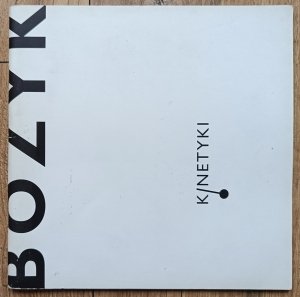 Piotr Bożyk • Kinetyki / dedykacja autorska