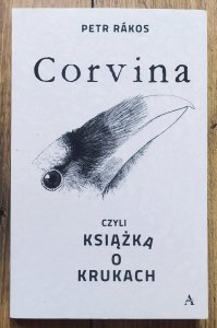 Petr Rakos • Corvina, czyli książka o krukach