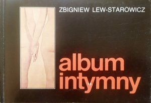Zbigniew Lew-Starowicz • Album intymny