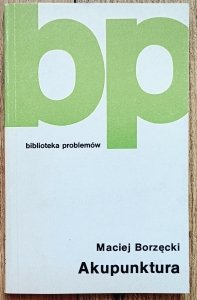 Maciej Borzęcki • Akupunktura