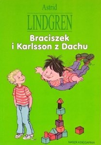 Astrid Lindgren • Braciszek i Karlsson z Dachu