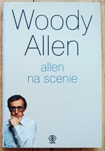 Woody Allen • Allen na scenie