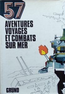 57 Aventures - Voyages et Combats - Sur Mer