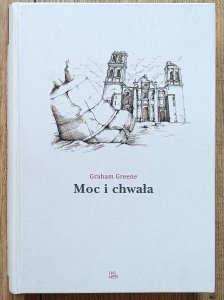 Graham Greene • Moc i chwała