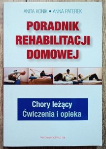 Anita Konik, Anna Paterek • Poradnik rehabilitacji domowej