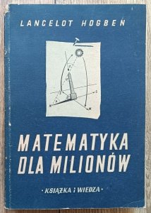 Lancelot Hogben • Matematyka dla milionów