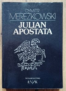 Dymitr Mereżkowski • Julian Apostata
