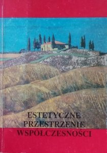 Anna Zeidler Janiszewska • Estetyczne przestrzenie współczesności