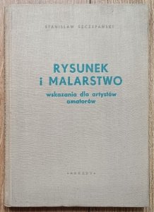 Rysunek i malarstwo. Wskazania dla artystów amatorów