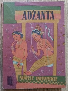 Adżanta. Nowele indyjskie