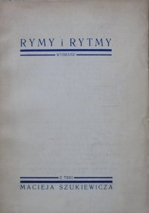 Maciej Szukiewicz • Rymy i rytmy [dedykacja autora]
