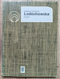 matka Urszula Ledóchowska • Myśli