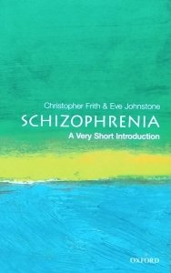  Chris Frith • Schizophrenia. A Very Short Introduction