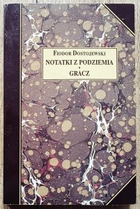 Fiodor Dostojewski • Notatki z podziemia. Gracz