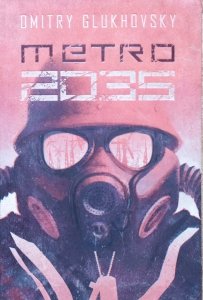 Dmitry Glukhovsky • Metro 2035