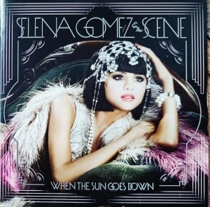Selena Gomez & The Scene • When the Sun Goes Down • CD