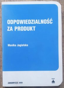 Monika Jagielska • Odpowiedzialność za produkt