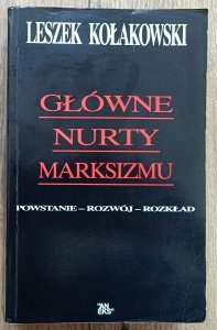 Leszek Kołakowski • Główne nurty marksizmu