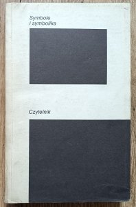 red. Michał Głowiński • Symbole i symbolika [Todorov, Gombrich, Arnheim, Gadamer]