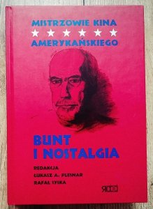 Mistrzowie kina amerykańskiego. Bunt i nostalgia