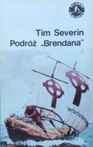 Tim Severin • Podróż Brendana