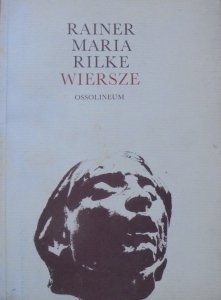 Rainer Maria Rilke • Wiersze