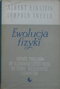 Albert Einstein, Leopold Infeld • Ewolucja fizyki