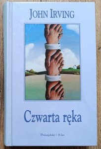 John Irving • Czwarta ręka