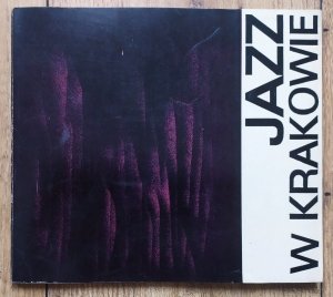 Jan Poprawa • Jazz w Krakowie