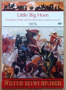Little Big Horn 1876 / Wielkie Bitwy Historii