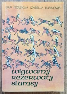 Wigwamy, rezerwaty, slumsy: z dziejów Indian w Stanach Zjednoczonych