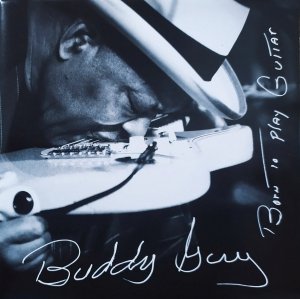 Buddy Guy • Born to Play Guitar • CD