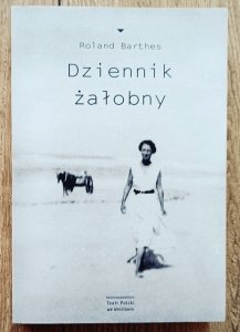 Roland Barthes • Dziennik żałobny
