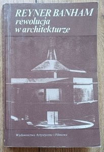 Reyner Banham • Rewolucja w architekturze