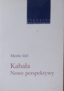 Moshe Idel • Kabała. Nowe Perspektywy