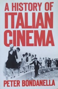 Peter Bondanella • A History of Italian Cinema