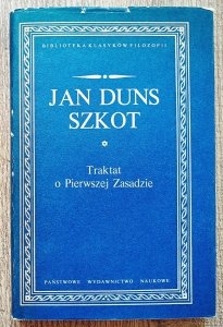 Jan Duns Szkot • Traktat o pierwszej zasadzie
