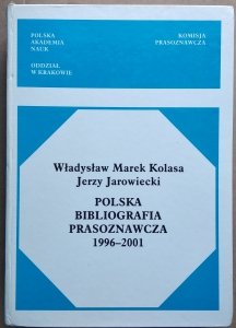 Władysław Marek Kolasa • Polska bibliografia prasoznawcza 1996-2001