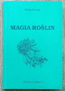 Richard Lucas • Magia roślin