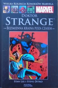 Stan Lee, Steve Ditko • Doktor Strange. Bezimienna kraina poza czasem [Wielka Kolekcja Komiksów Marvela 72]