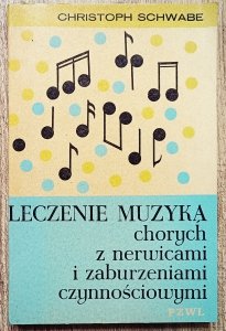 Leczenie muzyką chorych z nerwicami i zaburzeniami czynnościowymi