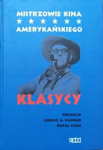 Rafał Syska, Łukasz Plesnar • Mistrzowie kina amerykańskiego. Klasycy