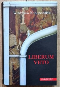 Władysław Konopczyński • Liberum veto. Studium porównawczo-historyczne