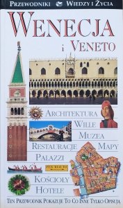 Wenecja i Veneto. Przewodniki Wiedzy i Życia