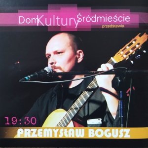 Przemysław Bogusz • 19:30 • CD
