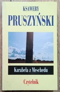 Ksawery Pruszyński • Karabela z Meschedu